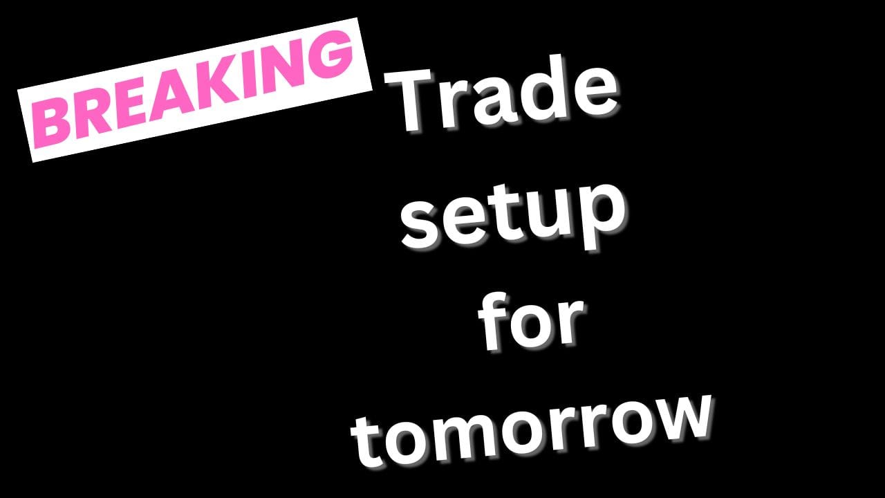 Trade setup for tomorrow; nifty prediction- 22600, global market analysis, domestic market analysis